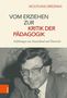Wolfgang Brezinka: Vom Erziehen zur Kritik der Pädagogik, Buch