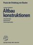 Andreas Kolbitsch: Altbaukonstruktionen, Buch