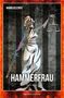 „HAMMERFRAU“ Justizroman. Illustration von Justitia mit Schwert und Waage auf grauem, gestreiftem Hintergrund., Buch