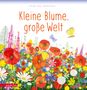 Guido Van Genechten: Kleine Blume, große Welt, Buch, Buch
