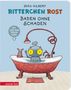 Jörg Hilbert: Ritterchen Rost - Baden ohne Schaden, Buch