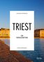 "TRIEST für Fortgeschrittene" von Georges Desrues, Erich Bernard. Hintergrund: Sonnenuntergang über Hafenpromenade., Buch