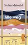 Stefan Maiwald: Alle weg, Buch