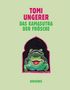 Tomi Ungerer: Das Kamasutra der Frösche, Buch, Buch