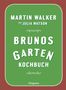 Martin Walker: Brunos Gartenkochbuch, Buch