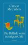 Carson McCullers: Die Ballade vom traurigen Café, Buch