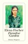 Elena Fischer: Paradise Garden, Buch, Buch