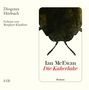 Ian McEwan: Die Kakerlake, CD,CD,CD