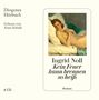 Ingrid Noll: Kein Feuer kann brennen so heiß, 5 CDs