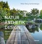 Peter Berg: Natur, Ästhetik, Design, Buch