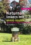 "Naturnah imkern mit Warré-Beuten. Das Handbuch." Ein Bienenstock steht auf einem grünen Rasen, umgeben von blühenden Bäumen., Buch