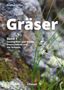 Titel: "Gräser". Autor: "Dagmar Lange". Band 1: Sauergräser und Binsen Deutschland und Schweiz. Hintergrund: Gräser und Felsen.