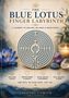 „The Blue Lotus Finger Labyrinth“: Ein Weg zu Heilung, Klarheit, Entspannung, Balance. Mit blauer Lotusblume und Kerze., Buch
