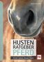 Sabine Heüveldop: Husten-Ratgeber Pferd, Buch