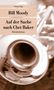 Bill Moody: Auf der Suche nach Chet Baker, Buch