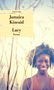 Jamaica Kincaid: Lucy, Buch