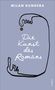 Milan Kundera: Die Kunst des Romans, Buch, Buch