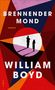 William Boyd: Brennender Mond, Buch