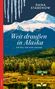 Dana Stabenow: Weit draußen in Alaska, Buch