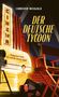 Christof Weigold: Der deutsche Tycoon, Buch