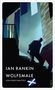 "Ian Rankin. Wolfsmale. Der dritte Fall für John Rebus." Eine düstere Gestalt steht auf einer Treppe, umgeben von Schatten., Buch