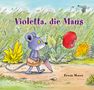 Erwin Moser: Violetta, die Maus, Buch