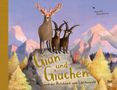 Katja Alves: Gian und Giachen und der Platzhirsch vom Lärchenwald, Buch