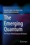 Luis De La Peña: The Emerging Quantum, Buch