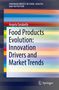 Angela Tarabella: New Food Products: Evolution, Innovation Rate, and Market Penetration, Buch