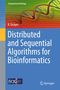 Kayhan Erciyes: Distributed and Sequential Algorithms for Bioinformatics, Buch