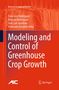Francisco Rodríguez: Modeling and Control of Greenhouse Crop Growth, Buch