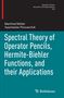 Vyacheslav Pivovarchik: Spectral Theory of Operator Pencils, Hermite-Biehler Functions, and their Applications, Buch
