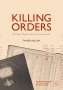 Taner Akçam: Killing Orders, Buch