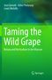 Jean Gerrath: Taming the Wild Grape, Buch