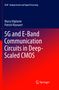 Patrick Reynaert: 5G and E-Band Communication Circuits in Deep-Scaled CMOS, Buch