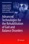 : Advanced Technologies for the Rehabilitation of Gait and Balance Disorders, Buch