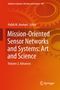 : The Philosophy of Mission-Oriented Sensor Networks and Systems, Buch