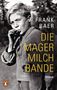 Frank Baer: Die Magermilchbande, Buch, Buch