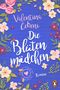 Valentina Cebeni: Die Blütenmädchen, Buch, Buch