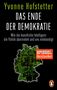 Yvonne Hofstetter: Das Ende der Demokratie, Buch