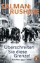 Salman Rushdie: Überschreiten Sie diese Grenze!, Buch, Buch