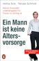 Helma Sick: Ein Mann ist keine Altersvorsorge - Warum finanzielle Unabhängigkeit für Frauen so wichtig ist, Buch