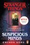 Gwenda Bond: Stranger Things: Suspicious Minds - DIE OFFIZIELLE DEUTSCHE AUSGABE - ein NETFLIX-Original, Buch