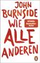 John Burnside: Wie alle anderen, Buch, Buch