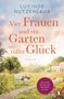 Lucinde Hutzenlaub: Vier Frauen und ein Garten voller Glück, Buch