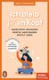 Ich bleib fit im Kopf - - Gedächtnis trainieren, lebenslang lernen, geistig jung bleiben, Buch