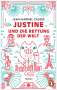 Jean-Gabriel Causse: Justine und die Rettung der Welt, Buch