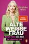 Désirée Nick: Alte weiße Frau, Buch