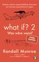 Randall Munroe: What if? 2 - Was wäre wenn?, Buch