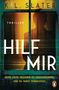 K. L. Slater: Hilf mir, Buch